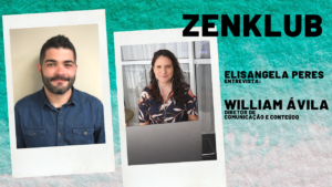 ZenKlub - Elisangela Peres entrevista William Ávila