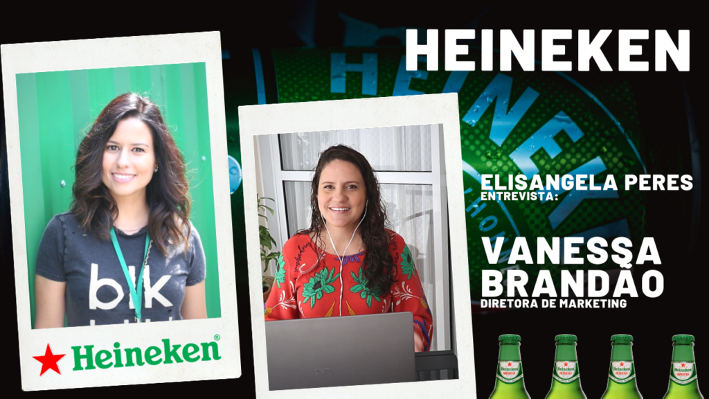 Grupo Heineken - Entrevista com Vanessa Brandão