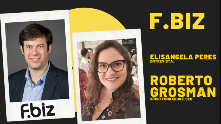 Elisangela Peres entrevista Roberto Grossman, CEO da F.biz
