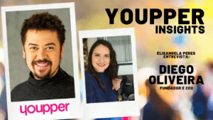 Elisangela Peres entrevista Diego Oliveira, fundador da Youpper Insights