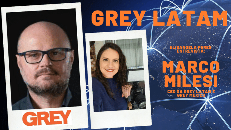 Elisangela Peres entrevista Marco Milesi, CEO da Grey Latam