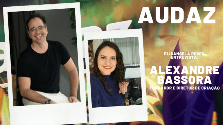 Elisangela Peres entrevista Alexandre Bassora, da Audaz