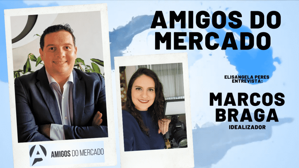 Elisangela Peres entrevista Marcos Braga, Idealizador do Grupo Amigos do Mercado