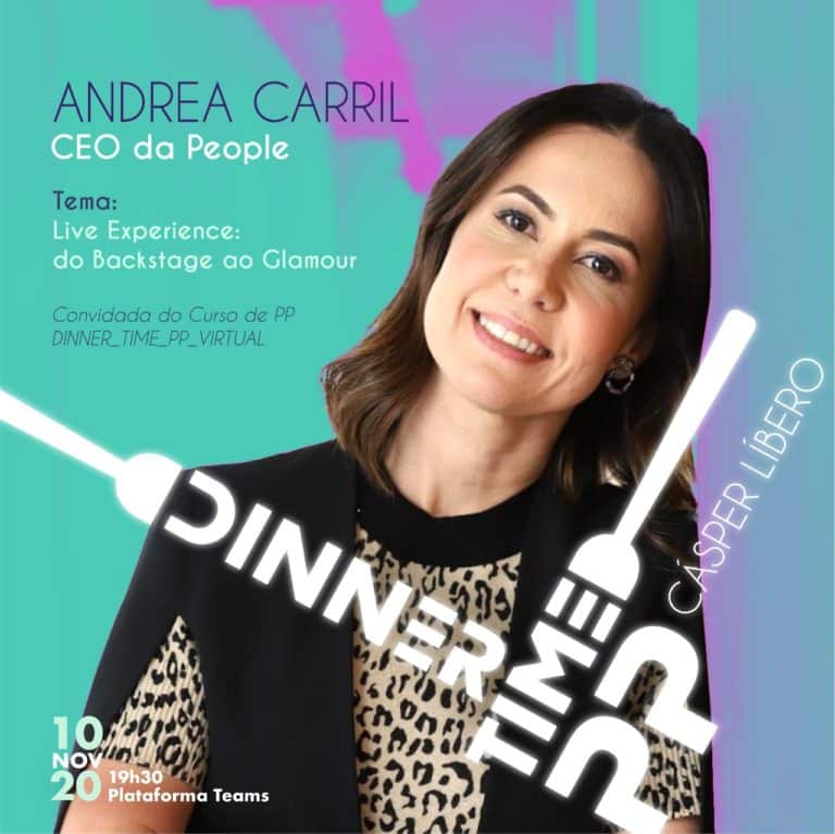 Graduação de Publicidade da Cásper Líbero convida Andrea Carril, CEO da People, para o DinnerTimePP