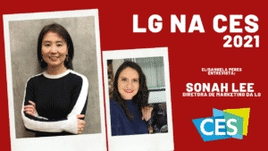 LG na CES 2021 - Inovações tecnológicas para facilitar o dia a dia - Entrevista com Sonah Lee