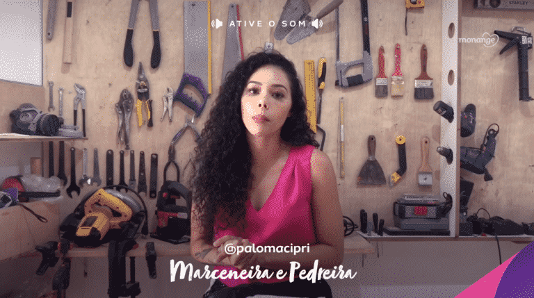 Monange dá voz às mulheres para falarem de suas profissões.