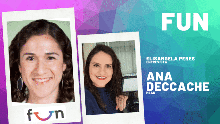 Entretenimento como construção de marca. Conheça a FUN, do Grupo Dreamers, em entrevista com Ana Deccache