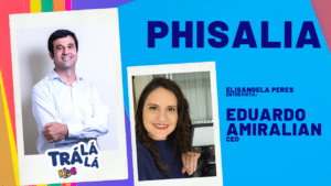 Elisangela Peres entrevista Eduardo Amiralian, CEO da Phisalia