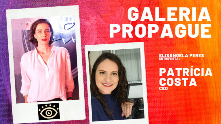 Elisangela Peres foi conhecer a nova sede da Galeria Propague e conversar com Patrícia Costa, CEO da agência