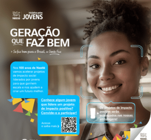 Nestlé anuncia campanha "Geração Que Faz Bem", projeto desenvolvido para jovens brasileiros que possuam iniciativas com impacto social.