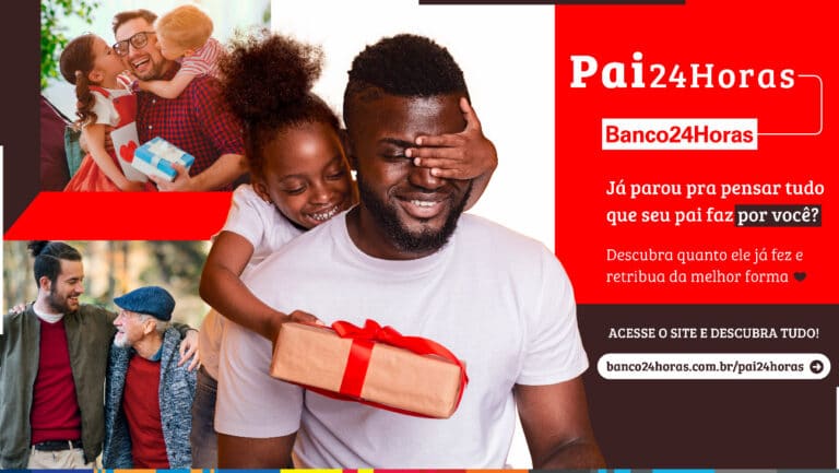 Banco24Horas lança campanha ‘Pai24Horas’ com calculadora que simula o saldo com gestos de carinho.