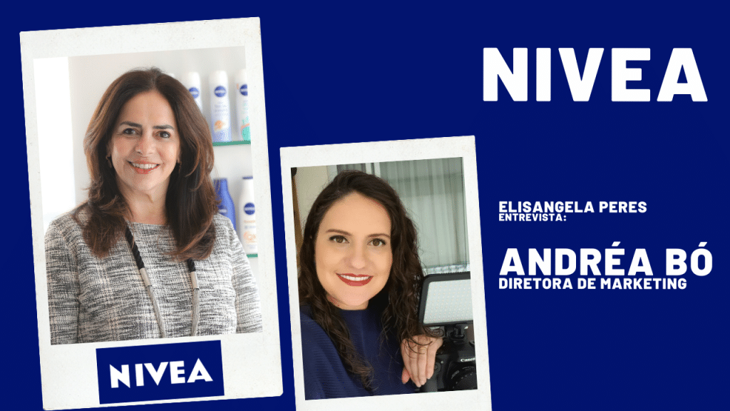 Andrea Bo, diretora de marketing da Nivea, em entrevista com Elisangela Peres
