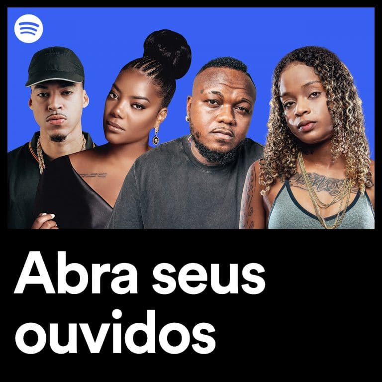 O Spotify cria a campanha " Abra Seus Ouvidos", convidando as pessoas a escutarem e valorizarem o que as vozes pretas têm a dizer.