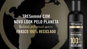 A TRESemmé lança suas novas embalagens feitas 100% de plástico reciclado e reciclável, aliando alta performance à responsabilidade ambiental.