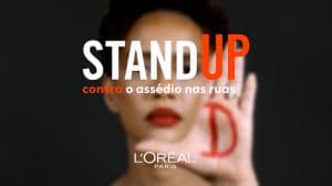 L'Oréal Paris apresenta o Stand Up, um movimento global de conscientização e treinamento antiassédio desenvolvido em parceria com a ONG americana Hollaback!,