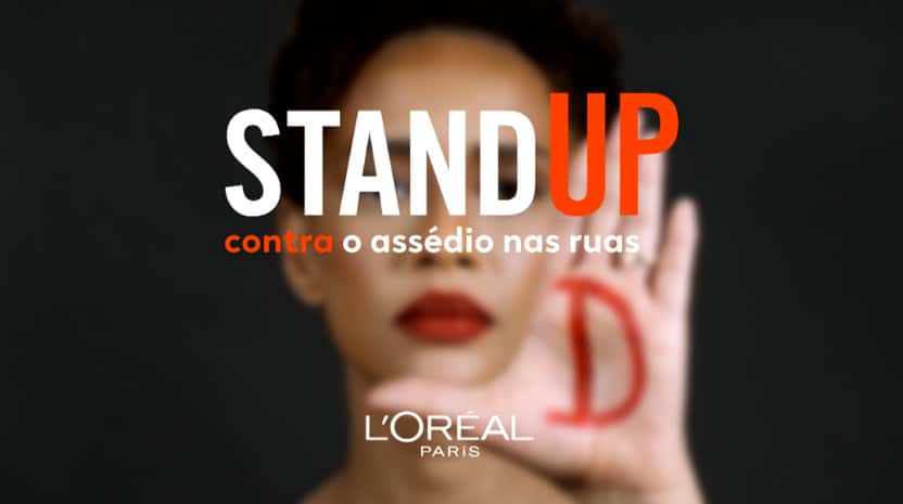L'Oréal Paris apresenta o Stand Up, um movimento global de conscientização e treinamento antiassédio desenvolvido em parceria com a ONG americana Hollaback!,