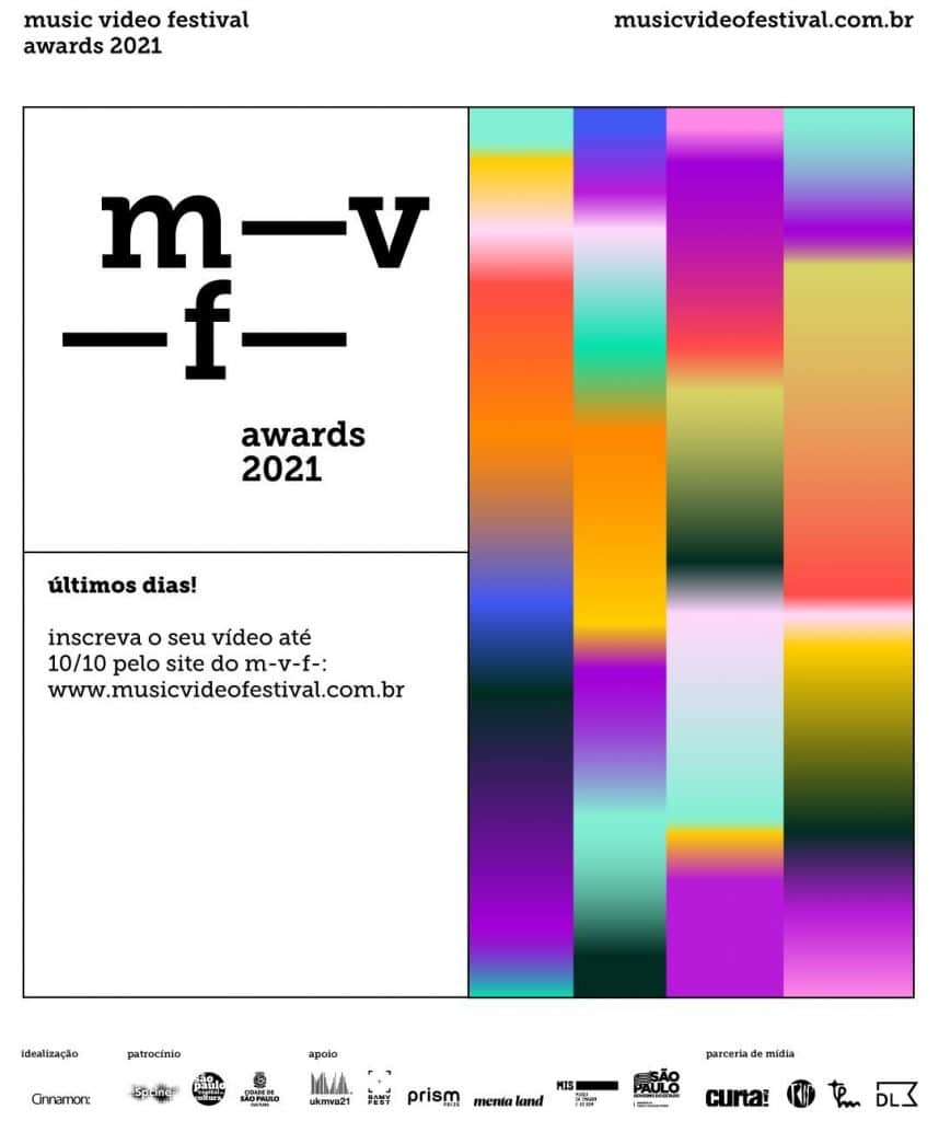 O m-v-f- awards (Music Video Festival), terá sua nona edição no final do ano de 2021, e suas inscrições serão encerradas no dia 10 de outubro.