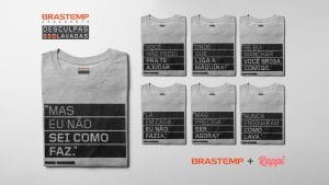 A Brastemp, dá continuidade à campanha lançada em agosto, e disponibiliza aos consumidores as camisas da campanha por 1 centavo + frete.