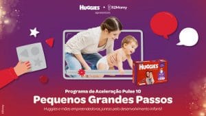 Huggies lança programa de aceleração com premio para negocio materno com foco em desenvolvimento infantil.