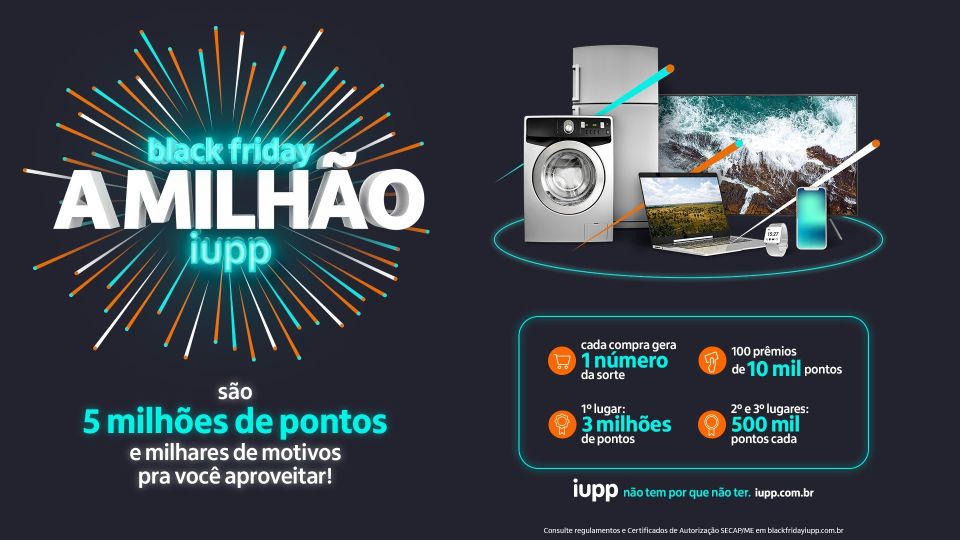 O iupp, para celebrar a chegada da mais importante temporada de compras de 2021, a Black Friday, lança a ação "Black Friday a Milhão iupp".