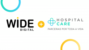 Wide Digital ganha conta da Hospital Care.