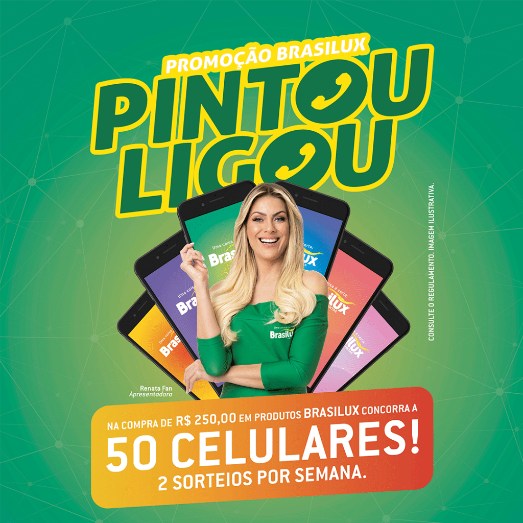 Brasilux lança promoção “Pintou, Ligou Brasilux”.