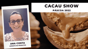 Páscoa Cacau Show 2022 - Lançamentos e estratégias de marketing