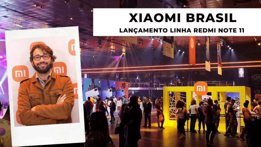 Marketing da Xiaomi Brasil: Marca apresenta linha Redmi Note 11 em evento com presença de fãs