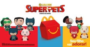 Nova campanha de McLanche Feliz traz heróis do filme "DC Liga dos Superpets"