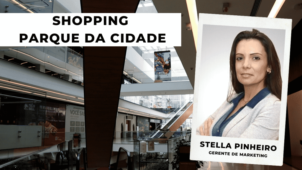 Com conceito life center, Shopping Parque da Cidade une compras, entretenimento e sustentabilidade. Entrevista com Stella Pinheiro