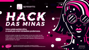 A Kira, plataforma de engajamento de Intimus, lança, em prol do progresso feminino, o evento digital "Hack das Minas".