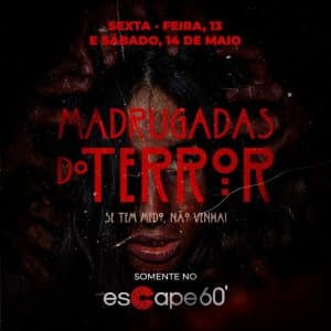 O Escape 60 realiza, nesta sexta-feira, uma ação inusitada, que promoverá, pela primeira vez, as Madrugadas do Terror no Escape 60.