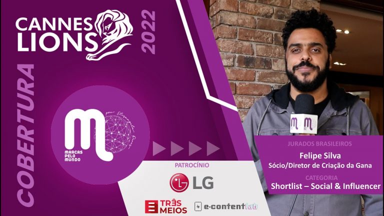 O Marcas pelo Mundo conversou com Felipe Silva, da Criação da Gana, jurado do Shortlist de Social & Influencer do festival Cannes Lions.