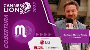 Conversamos com Marcelo Tripoli, CEO da Zmes, sobre suas percepções do Festival Internacional Cannes Lions 2022.