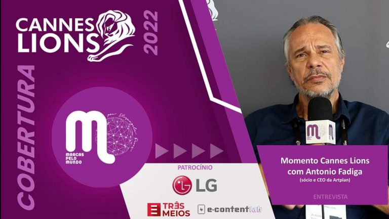No Festival Cannes Lions 2022, o Marcas pelo Mundo conversou com Antonio Fadiga, sócio e CEO da agência Artplan.