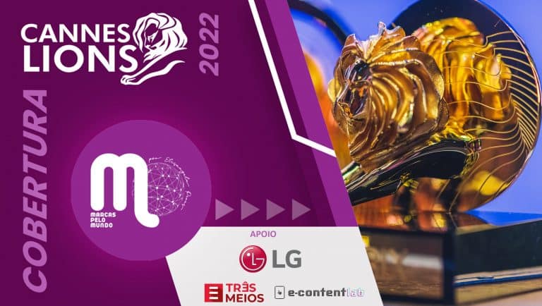 Marcas pelo Mundo no Cannes Lions 2022