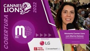 Durante o Festival Internacional de Criatividade Cannes Lions 2022, conversamos com Marina Daineze, Diretora de Marca e Comunicação da Vivo.