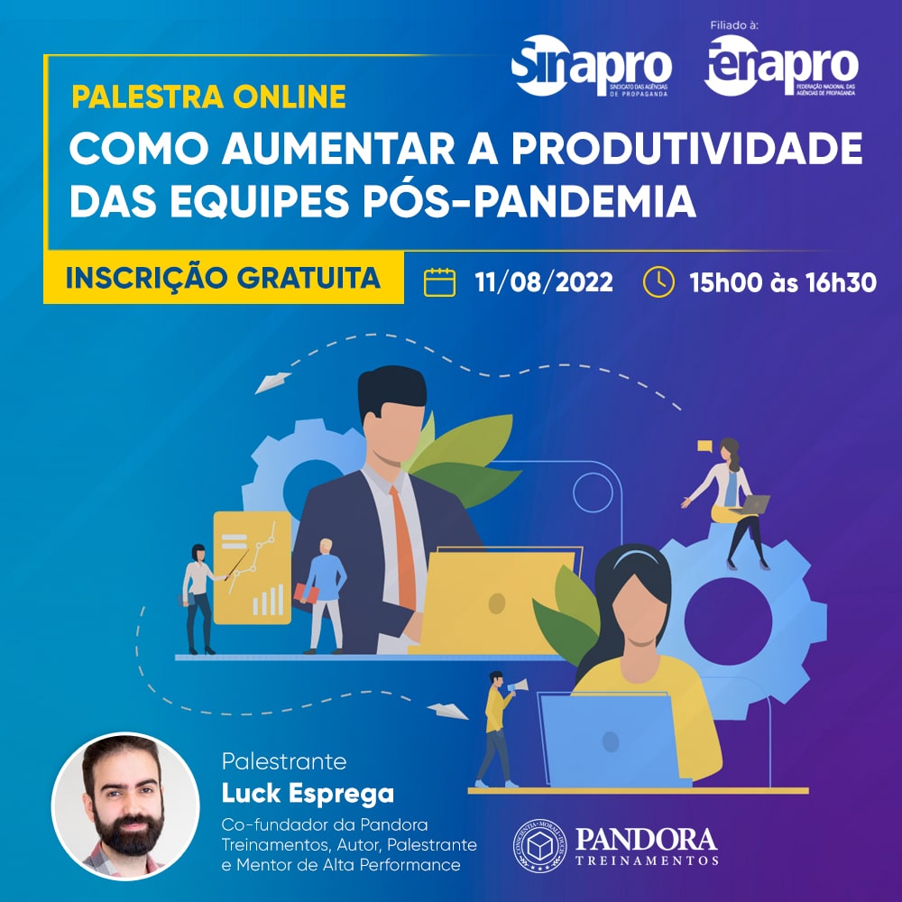 O GT de RH do Sinapro-SP realiza a palestra online "Como aumentar a produtividade das equipes pós-pandemia".