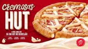 Pizza Hut se inspira, de maneira inusitada, em hit nacional para anunciar aos consumidores a campanha ‘Cremosas Hut’.