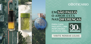 A nova campanha que O Boticário vai lançar exclusivamente em São Paulo conta com o insight "O amor de São Paulo está nas diferenças".