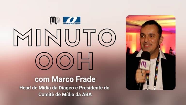 No Minuto OOH de hoje, Marco Frade, da Diageo, dá a sua opinião sobre esse meio de comunicação tão importante para as marcas.