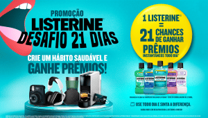 LISTERINE, marca de enxaguante bucal da Johnson & Johnson Consumer Health, acaba de anunciar a promoção Desafio 21 dias.