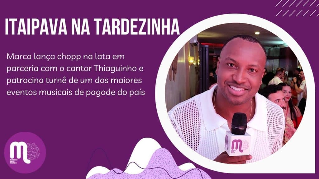 O projeto Tardizinha, do cantor e compositor Thiaguinho, está de volta, com o patrocínio de Itaipava, cerveja do Grupo Petrópolis.