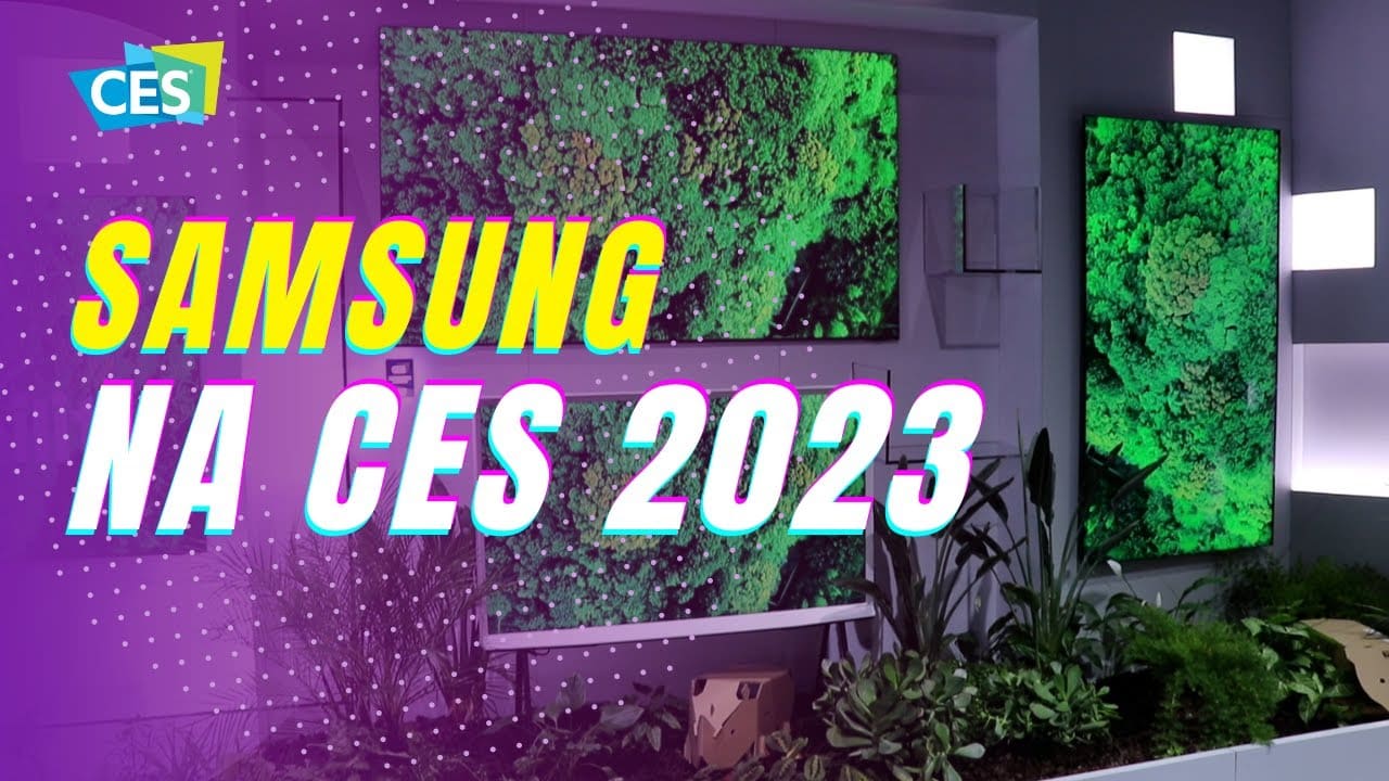 CES 2023 - Confira os lançamentos da Samsung