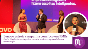 Lenovo lança campanha com foco em PMEs, estrelada por Paolla Oliveira