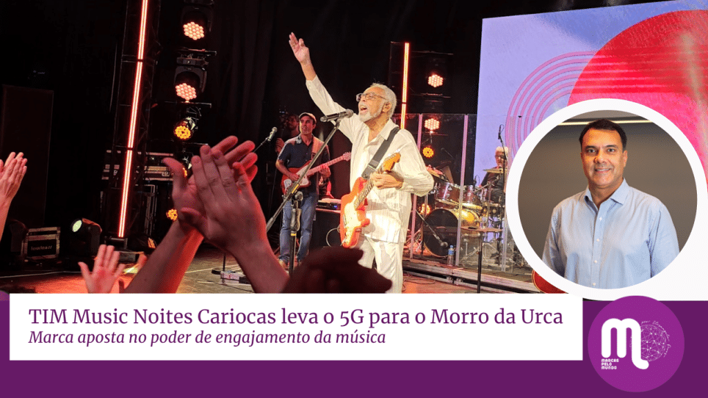 TIM aposta no poder de engajamento da música e leva o 5G ao TIM Music Noites Cariocas. Entrevista com Fabio Avellar