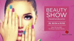 Beauty Show Make&Nails&Lashes reúne profissionais e influenciadores de beleza com muitas novidades para o público.