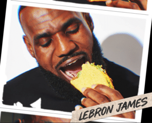 A Taco Bell estreia sua primeira campanha global, trazendo como porta-voz LeBron James, uma das maiores estrelas do basquete mundial.