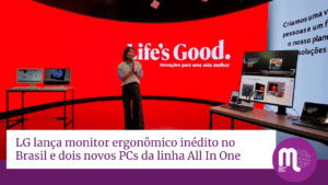 Conheça o monitor ergonômico LG Ergo DualUp e dois novos PCs da linha All In One