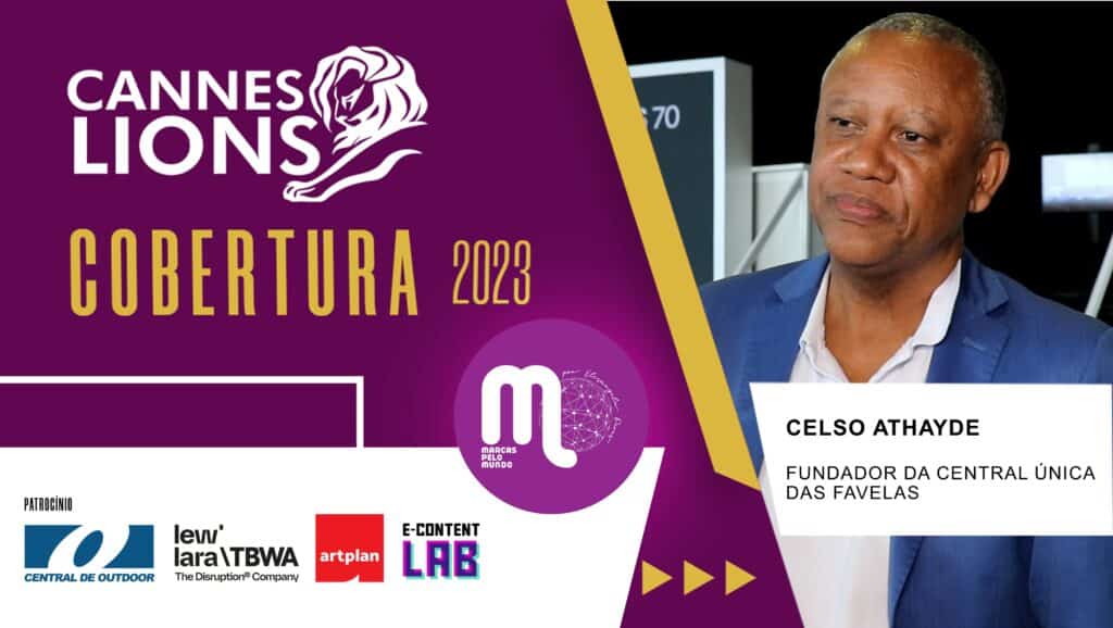 Cannes Lions 2023 - A linguagem das favelas no palco do Palais. Entrevista com Celso Athayde